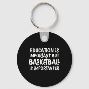 Chaveiro A Educação É Importante, Mas O Bysketbyll É Import