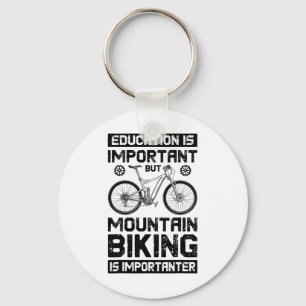 Chaveiro A Educação É Importante Mas O Ciclismo De Montanha