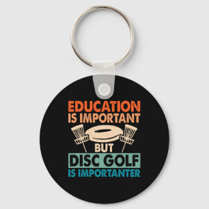 Chaveiro A Educação É Importante Mas O Disc Golf É Importan