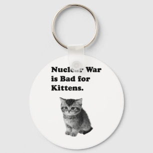 Chaveiro A Guerra Nuclear É Má Para Os Gatinhos, Tristeza,