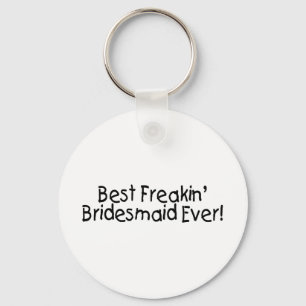 Chaveiro A melhor dama de honra de Freakin que Wedding