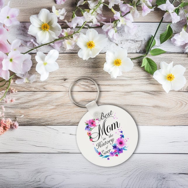 Chaveiro A melhor mãe da história do mundo (Best Mom in the History of Ever Keychain)