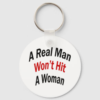 Chaveiro A Real Man Won't Hit A Woman