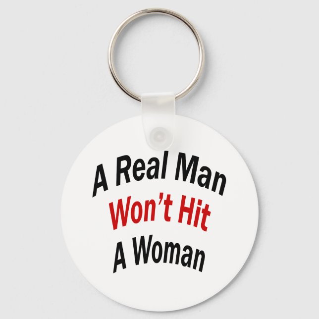 Chaveiro A Real Man Won't Hit A Woman (Frente)