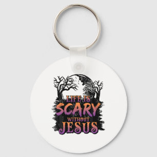 Chaveiro A Vida É Assustadora Sem O Fato De Jesus Halloween