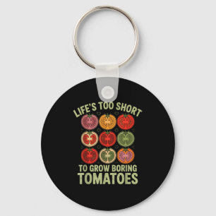 Chaveiro A vida é curta demais para cultivar tomates chatos
