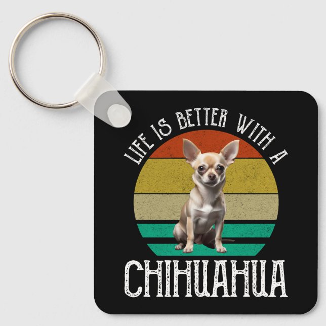 Chaveiro A Vida É Melhor Com Um Chihuahua (Frente)