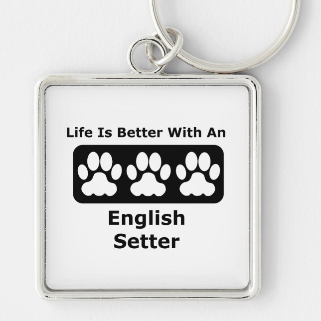 Chaveiro A vida é melhor com um setter inglês (Frente)