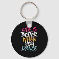 A Vida É Melhor Quando Você Dança Dançarino Engraç