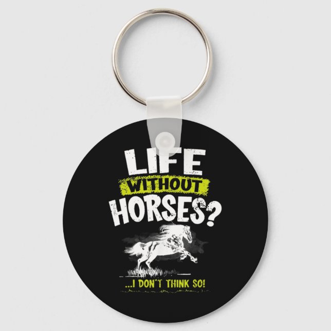 Chaveiro A Vida Sem Cavalos Eu Acho Que Não Enxertam Cavalo (Frente)