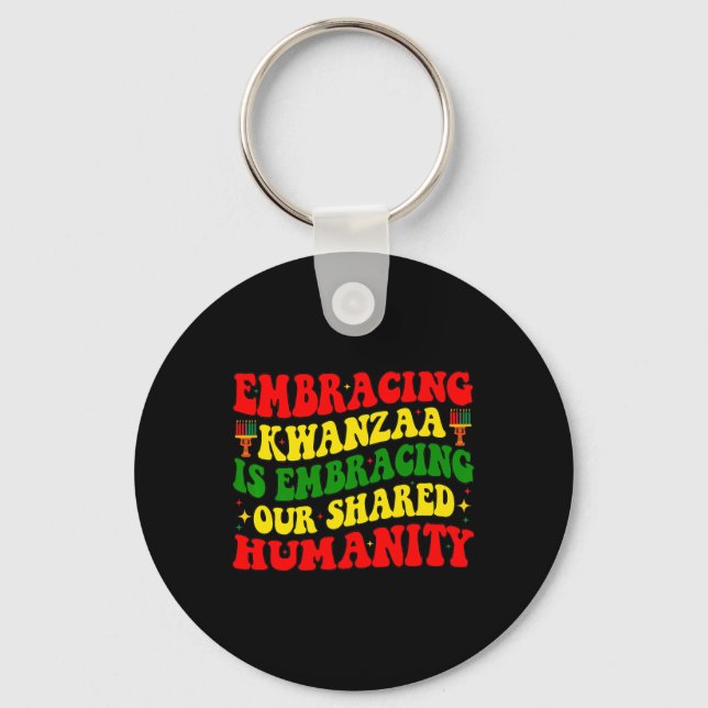 Chaveiro Abraçar Kwanzaa É Nossa Humanidade Compartilhada Á (Frente)