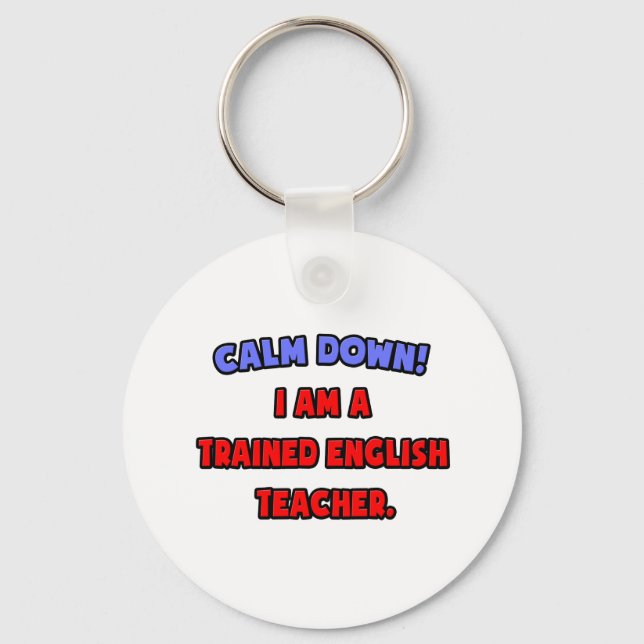 Chaveiro Acalme-Se. Sou professor de inglês treinado (Frente)