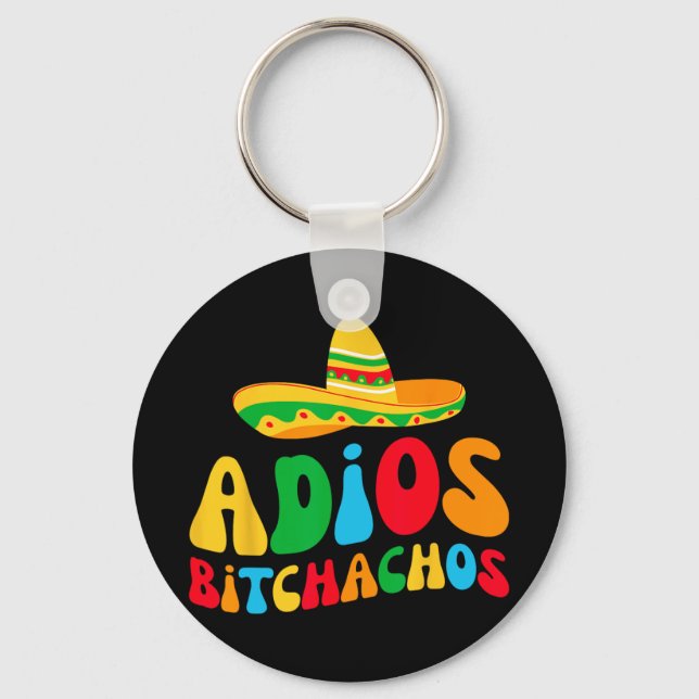 Chaveiro Adios Bichachos Bride Squad My Final Fiesta Bachel (Frente)