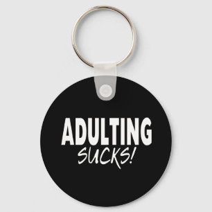 Chaveiro Adulting suga, engraçado
