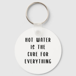 Chaveiro Água quente é a cura para tudo