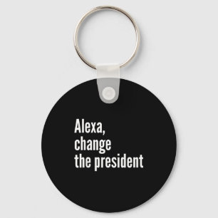 Chaveiro Alexa, mude o presidente anti trump engraçado trum