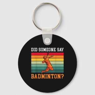 Chaveiro Alguém Disse Badminton?
