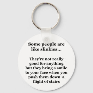 Chaveiro Algumas Pessoas São Como Slinkies