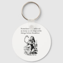 Chaveiro Alice no País das Maravilhas, "Seis Coisas Impossí
