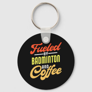 Chaveiro Alimentado Por Badminton E Café Engraçado Badminto
