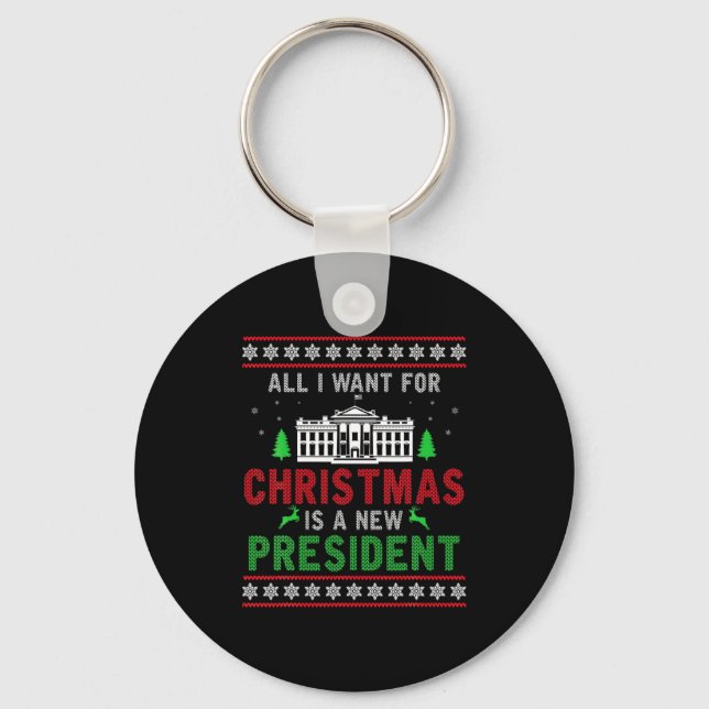 Chaveiro All I Want For Christmas Is A New President Ugly X (Frente)