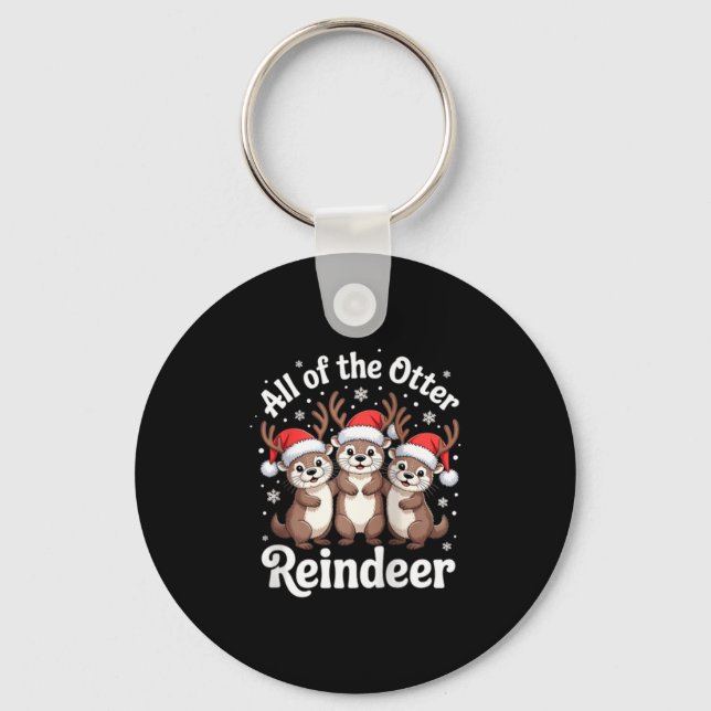 Chaveiro All Of The Otter Reindeer Christmas Cute Animal De (Frente)
