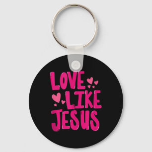 Chaveiro Amor Como Jesus Religioso Deus Cristão Gráfico Ta