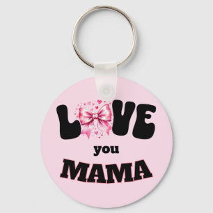 Chaveiro Amor Você Mamãe Coquete