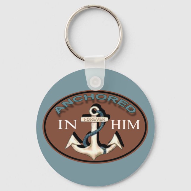 Chaveiro Anchored in Him Keychain (Frente)