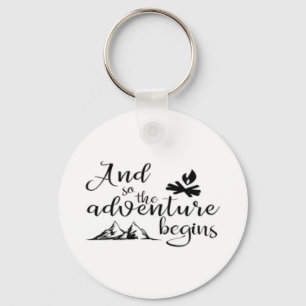 Chaveiro And so the adventure begins keychain
