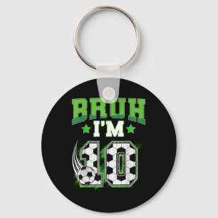 Chaveiro Aniversário de 10 anos Menino Futebol Bruh Eu sou 