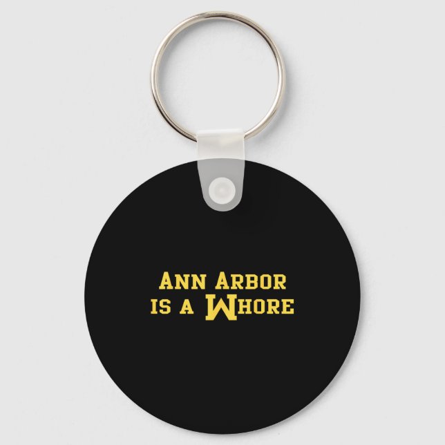 Chaveiro Ann Arbor É Um Ditado De Sarcasmo Engraçado  (Frente)