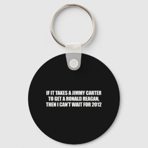 Chaveiro Anti-Obama - toma um Jimmy Carter para obter um