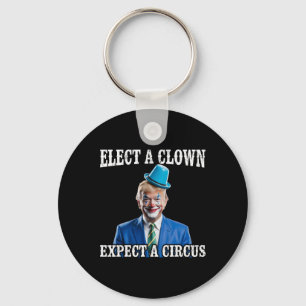 Chaveiro Anti-trump Eleja Um Palhaço Espere Um Circo Engraç