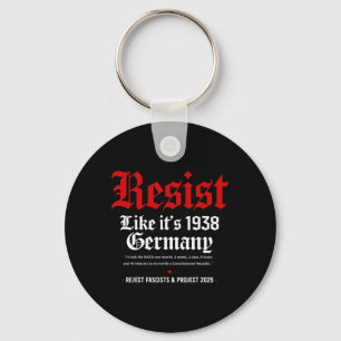 Chaveiro Anti-Trump Resistir É como Ativista Alemão de 1938