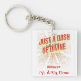 Chaveiro Apenas um Traço de Divino - MATTHEW 5:13