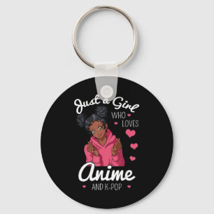 Chaveiro Apenas Uma Menina Que Ama Anime E KPop African Ame
