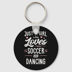 Chaveiro Apenas Uma Menina Que Ama Futebol E Dançar Present