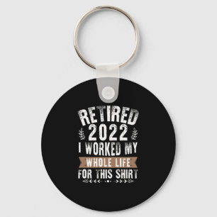 Chaveiro Aposentado 2022 Trabalhei Minha Vida Inteira Piada