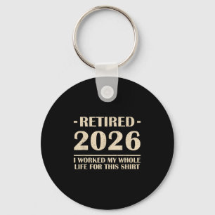 Chaveiro Aposentado 2026 Eu Trabalhei Toda A Minha Vida Par