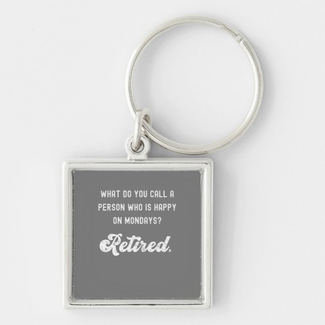 Chaveiro Aposentou uma pessoa que está feliz às segundas-fe (Frente)