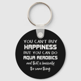 Chaveiro Aqua Aeróbica é Felicidade Águas Engraçadas Aeróbi
