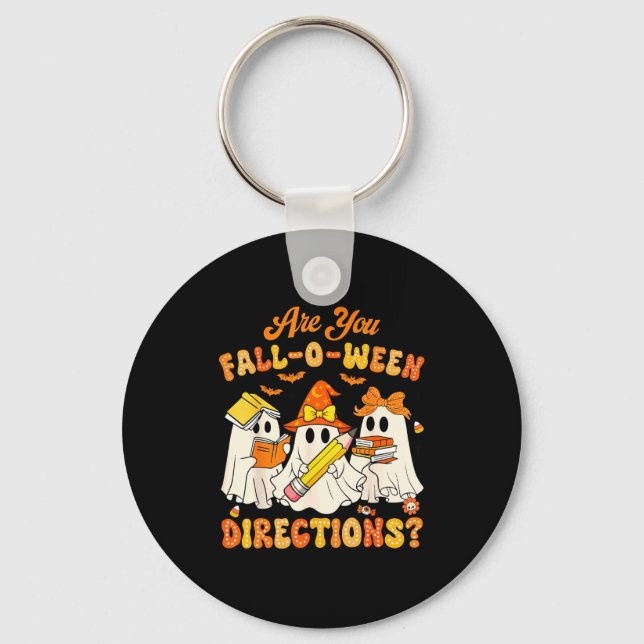 Chaveiro Are You Fall-o-ween Directions Funny Ghost Teacher (Frente)