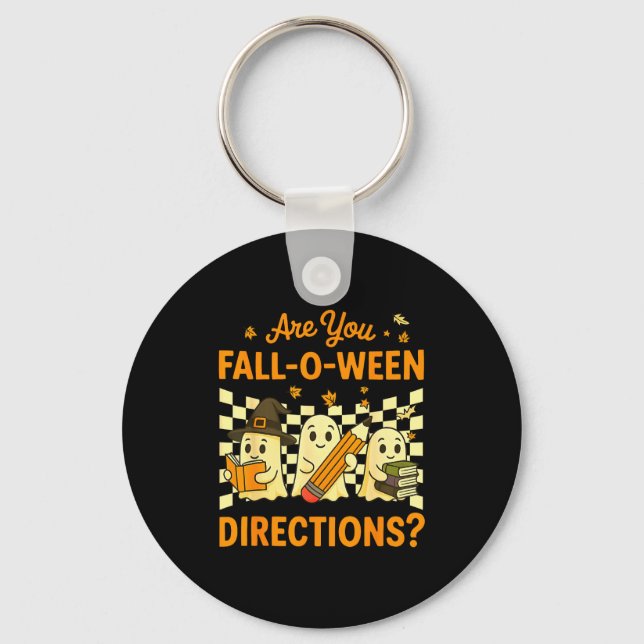 Chaveiro Are You Fall O Ween Directions Halloween Teacher G (Frente)