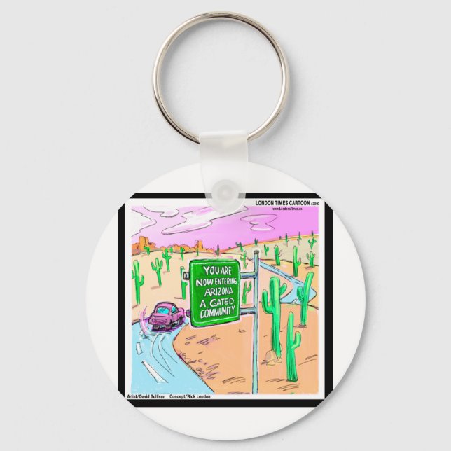 Chaveiro Arizona: Um Gated Community Funny Gifs & Camisetas (Frente)