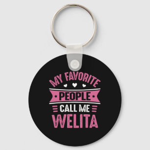Chaveiro As minhas Pessoas favoritas chamam-me Welita Women