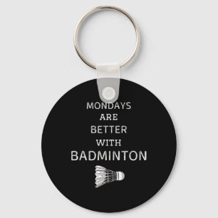 Chaveiro As segundas-feiras são melhores com Badminton Retr