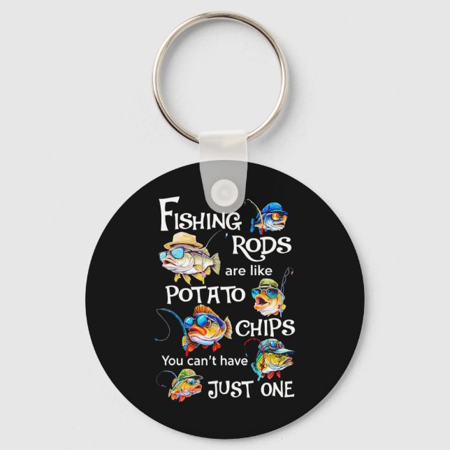 Chaveiro As Varas de Pesca São Como Batatas Fritas Você Não (Frente)