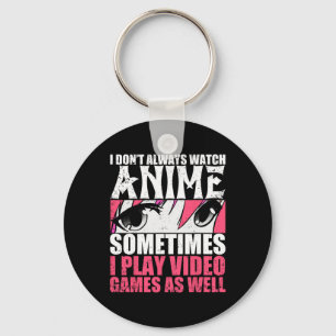 Chaveiro Às Vezes Eu Não Vejo Animes Jogando Vídeo Gam