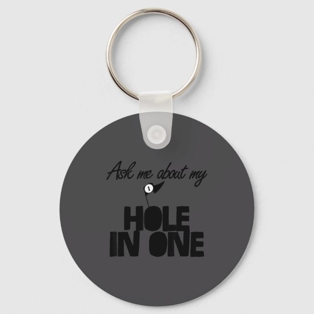Chaveiro Ask Me About My Hole In One Funny Golf  (Frente)